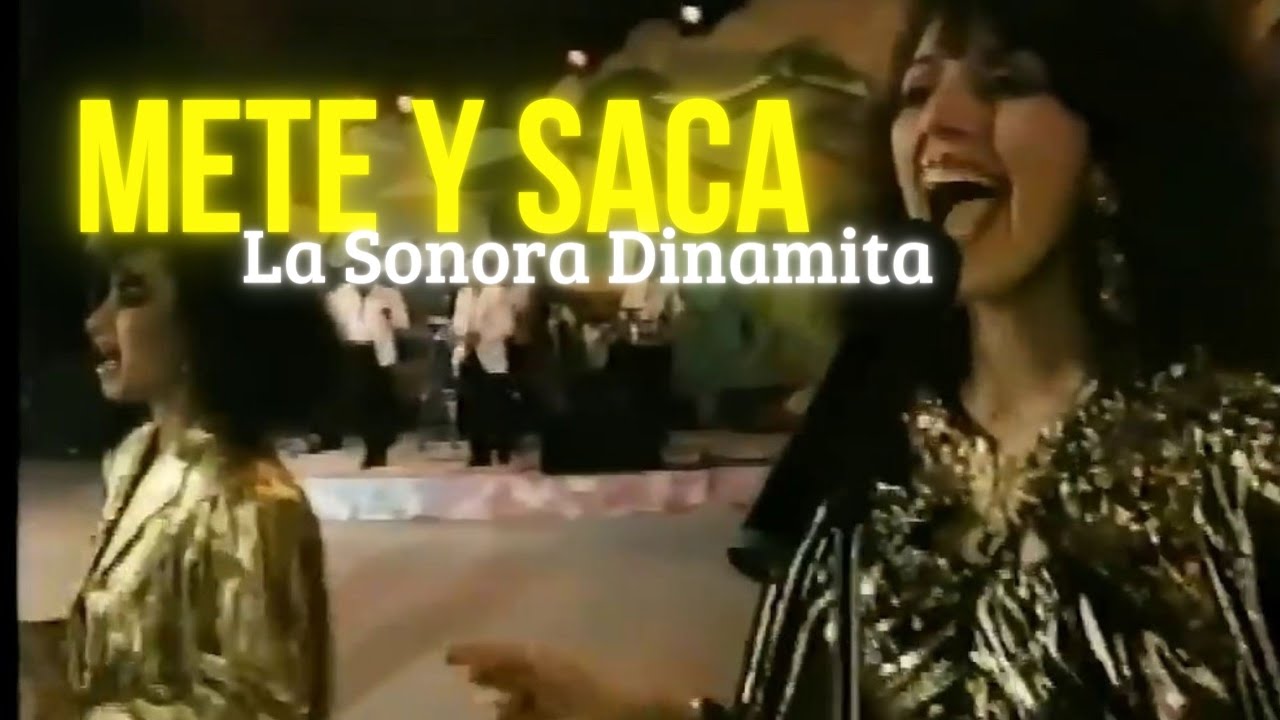 
Mete y saca - La Sonora Dinamita